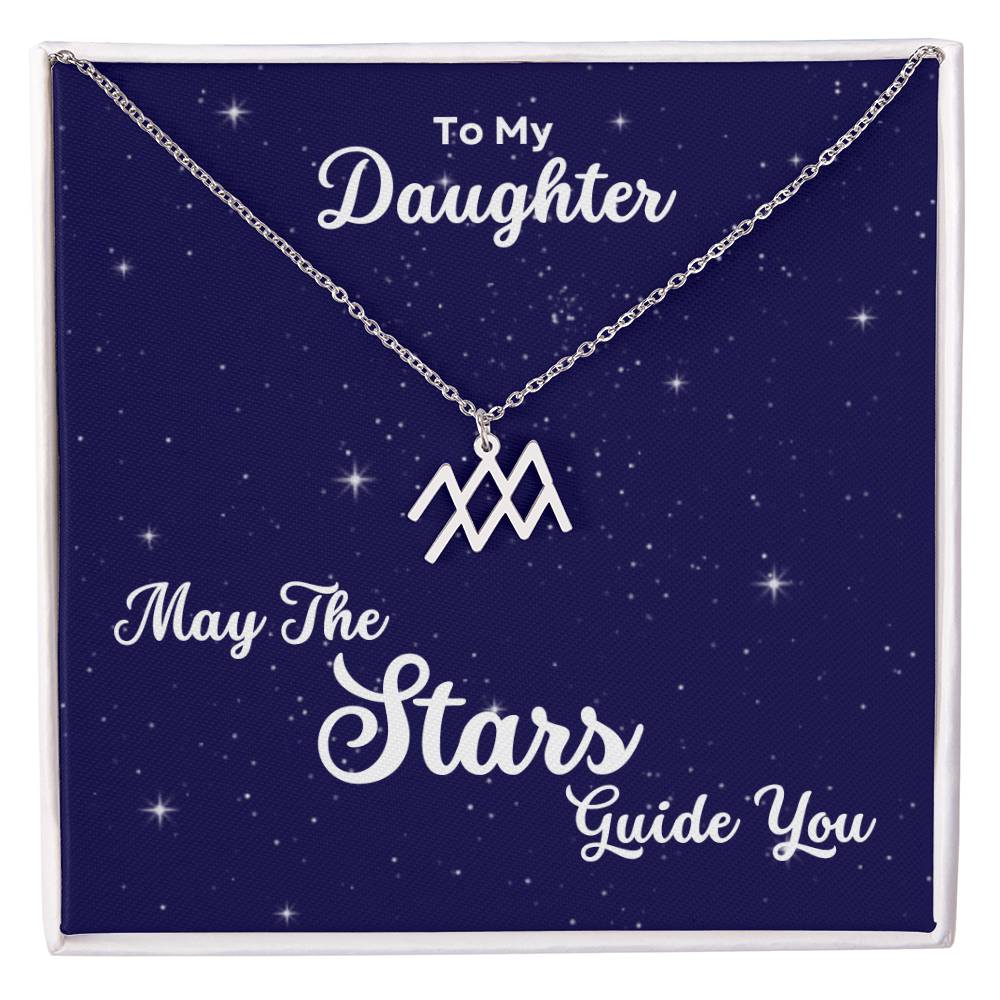 To My Daughter, May The STARS Guide you - Zodiac Necklace - Get Deerty