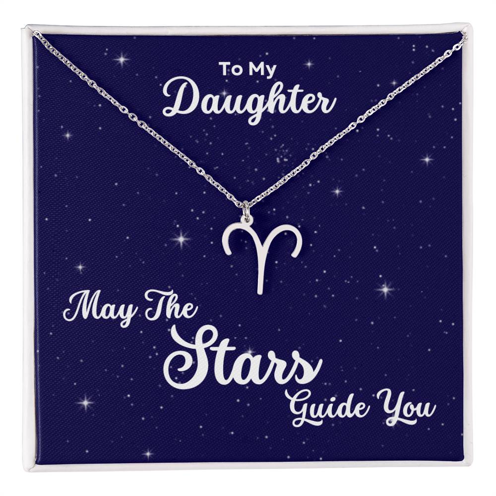 To My Daughter, May The STARS Guide you - Zodiac Necklace - Get Deerty