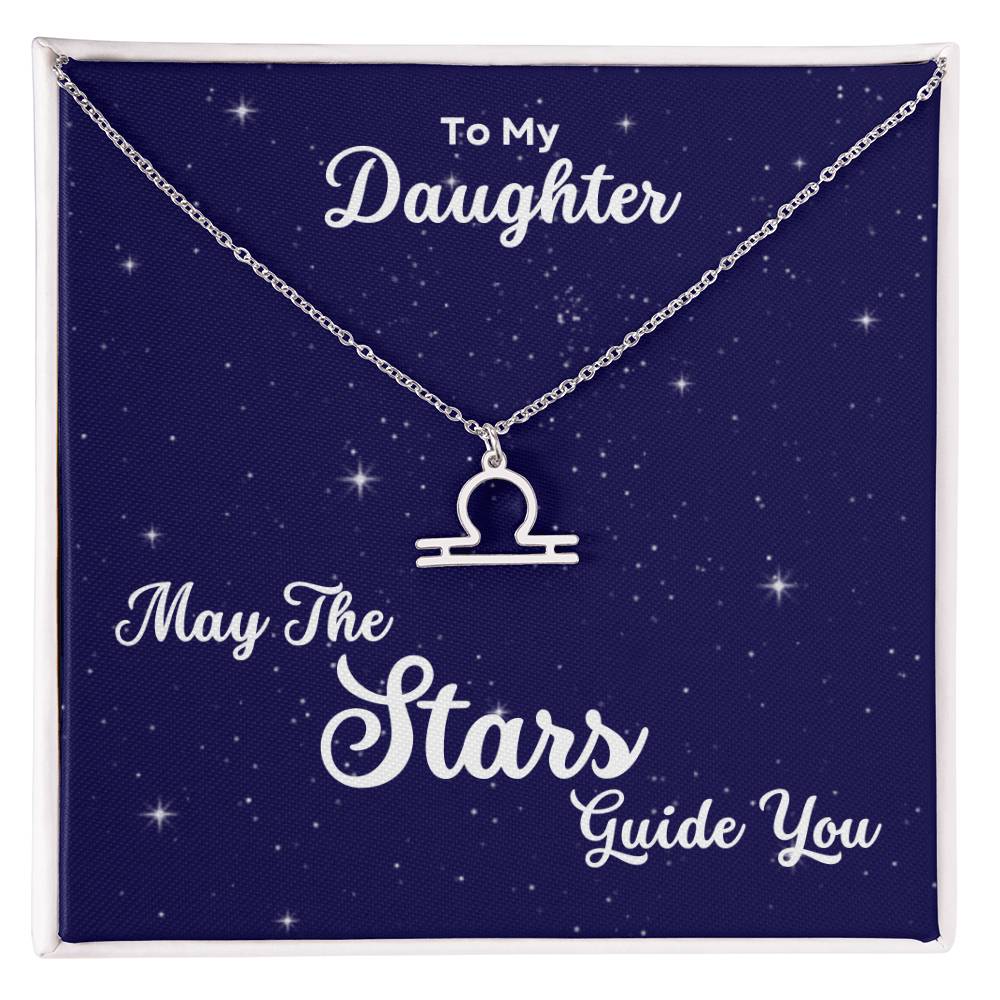 To My Daughter, May The STARS Guide you - Zodiac Necklace - Get Deerty