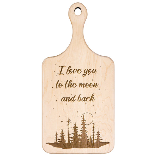I Love You to the Moon and Back Hardwood Paddle Cutting Board - Get Deerty