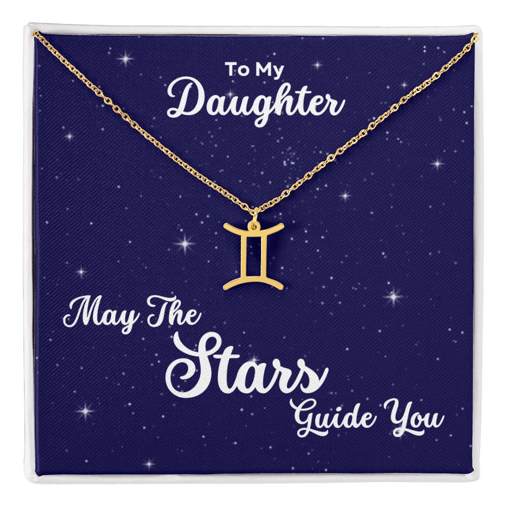 To My Daughter, May The STARS Guide you - Zodiac Necklace - Get Deerty