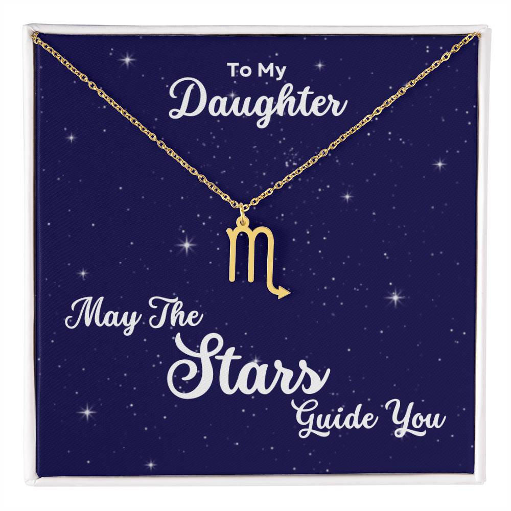 To My Daughter, May The STARS Guide you - Zodiac Necklace - Get Deerty