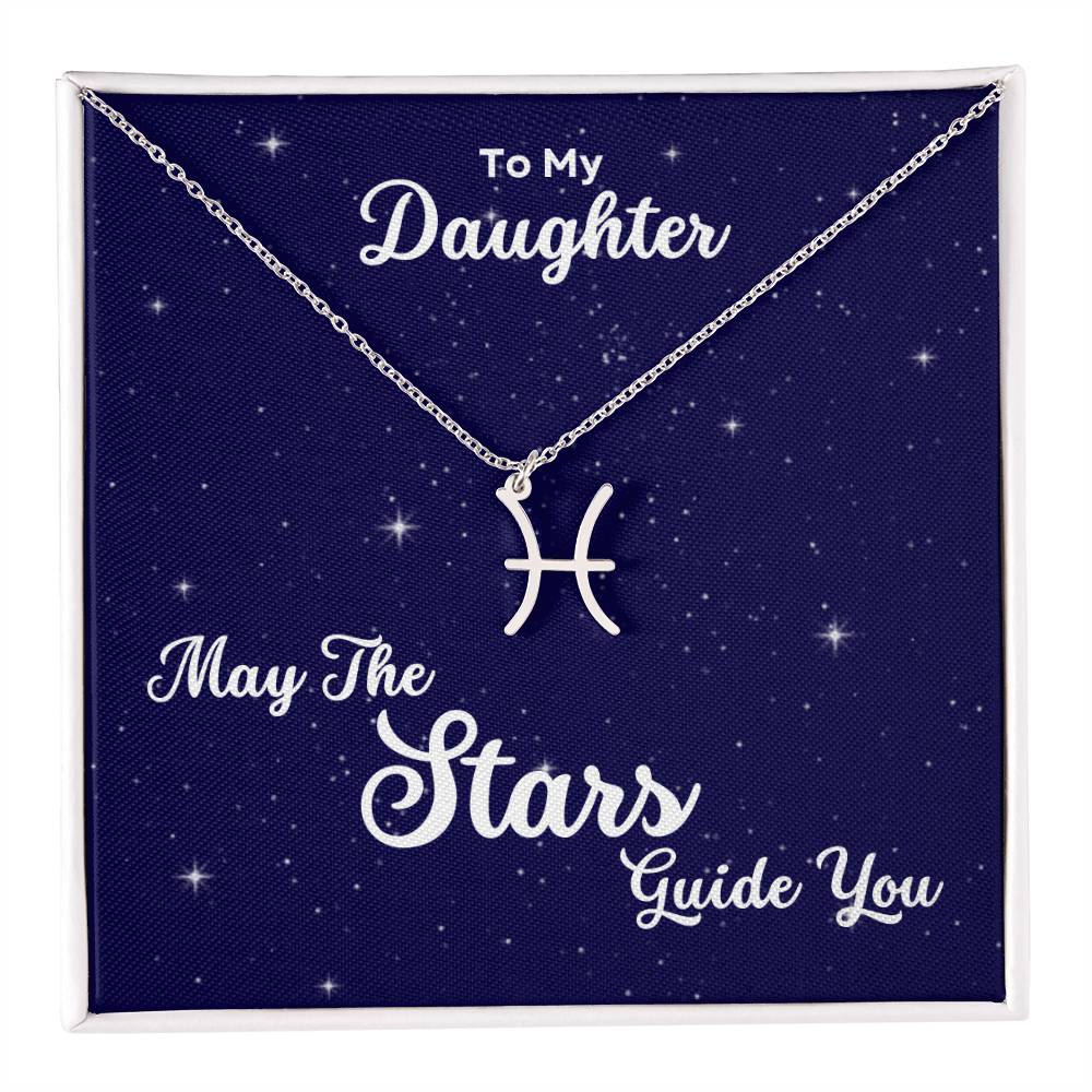To My Daughter, May The STARS Guide you - Zodiac Necklace - Get Deerty