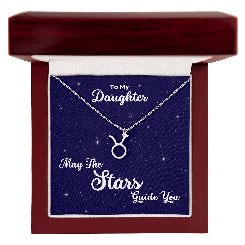 To My Daughter, May The STARS Guide you - Zodiac Necklace - Get Deerty