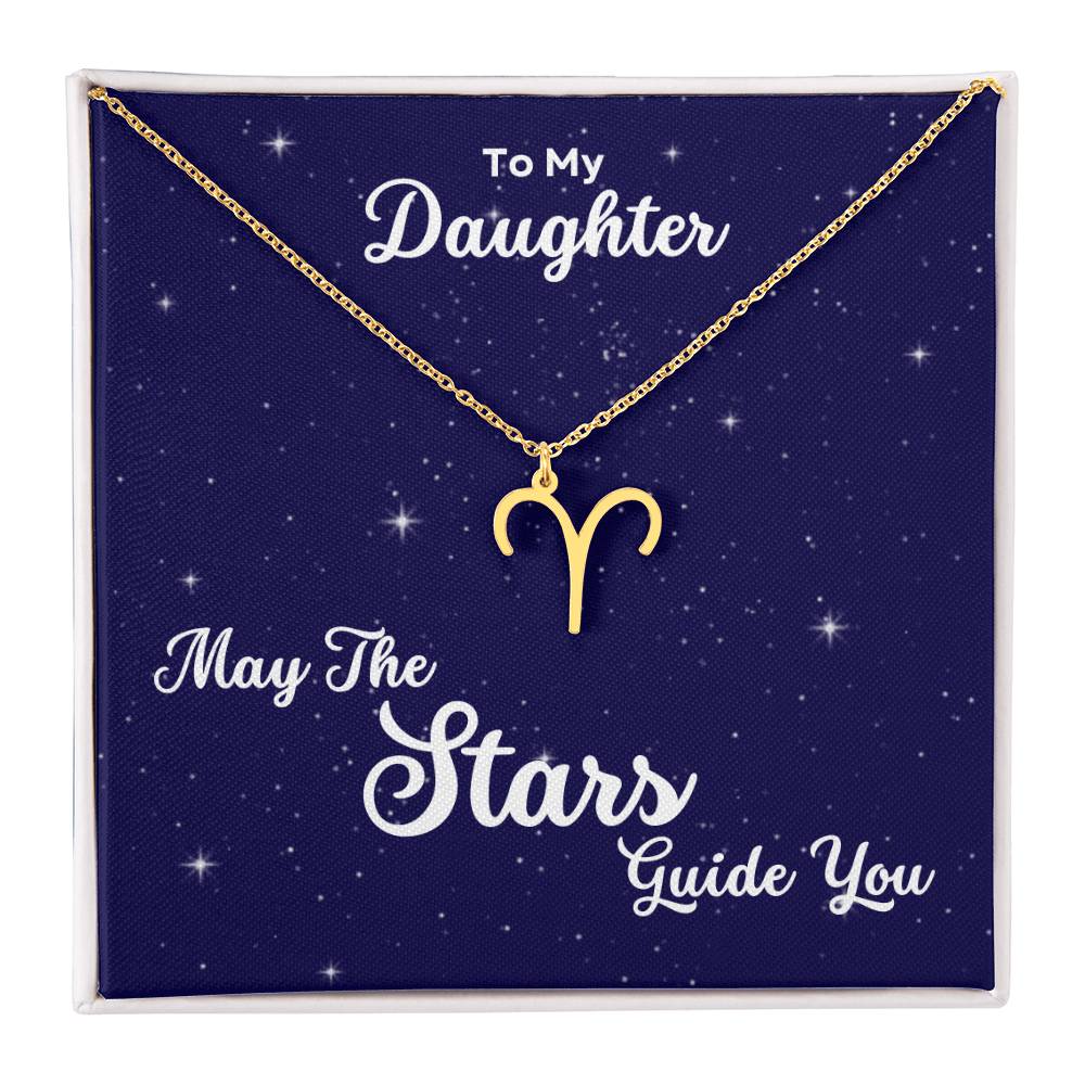 To My Daughter, May The STARS Guide you - Zodiac Necklace - Get Deerty
