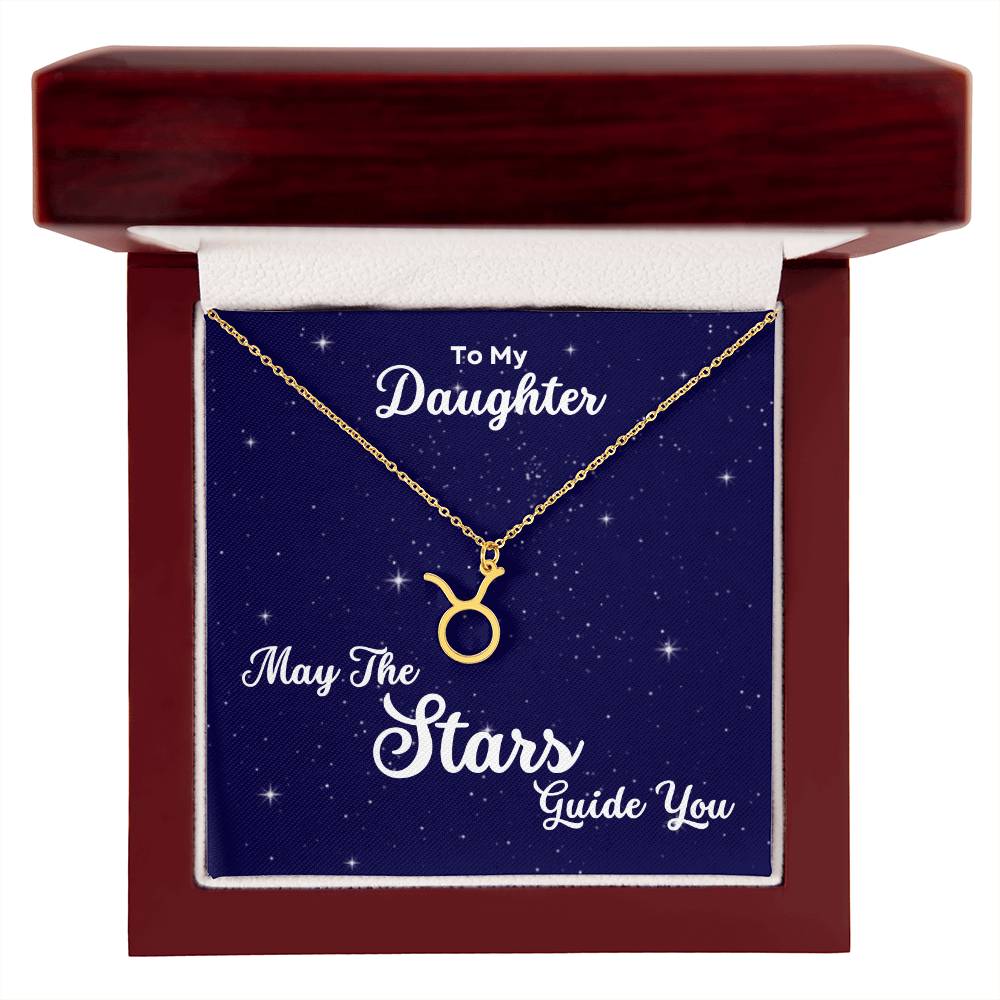 To My Daughter, May The STARS Guide you - Zodiac Necklace - Get Deerty