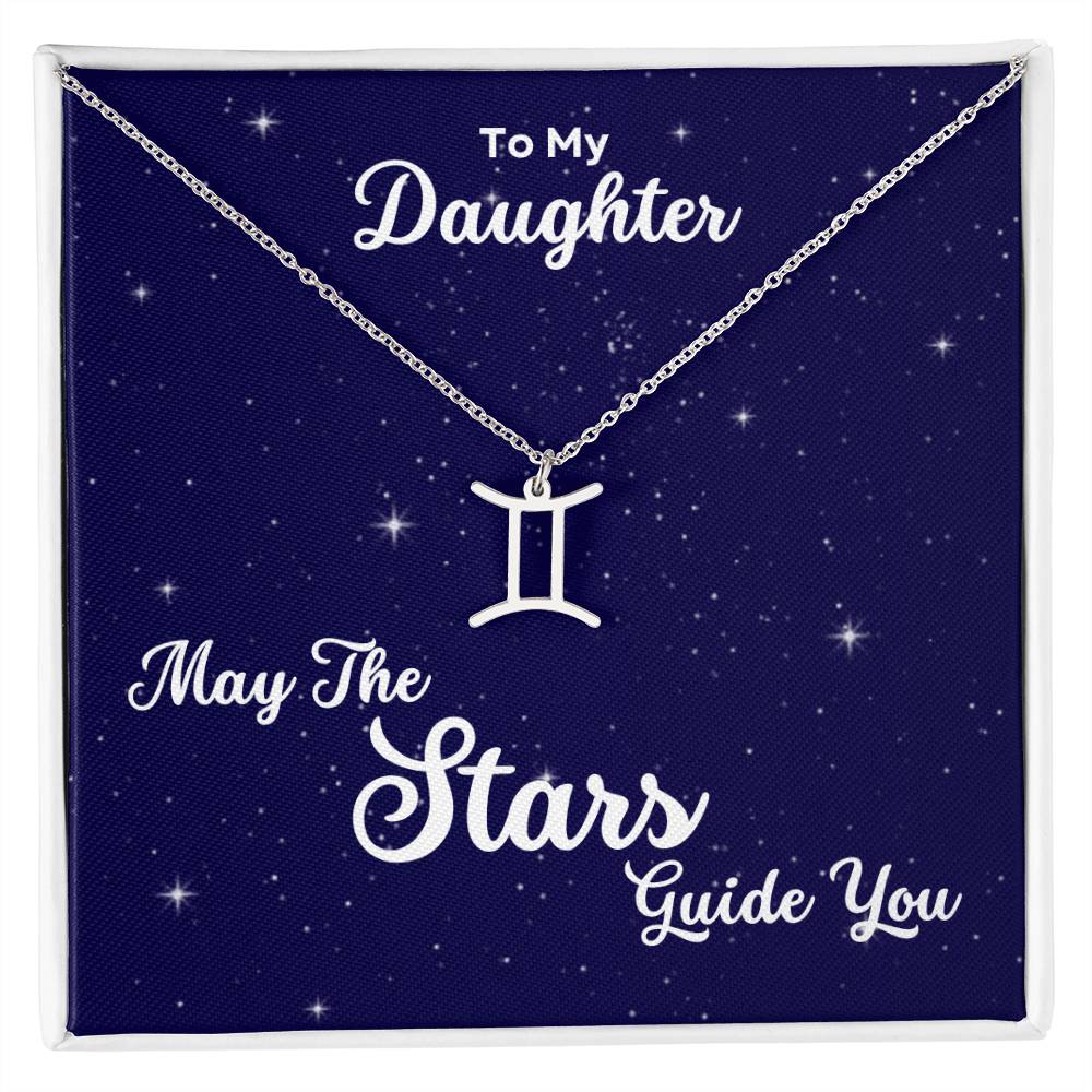 To My Daughter, May The STARS Guide you - Zodiac Necklace - Get Deerty