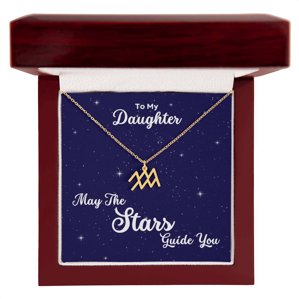 To My Daughter, May The STARS Guide you - Zodiac Necklace - Get Deerty