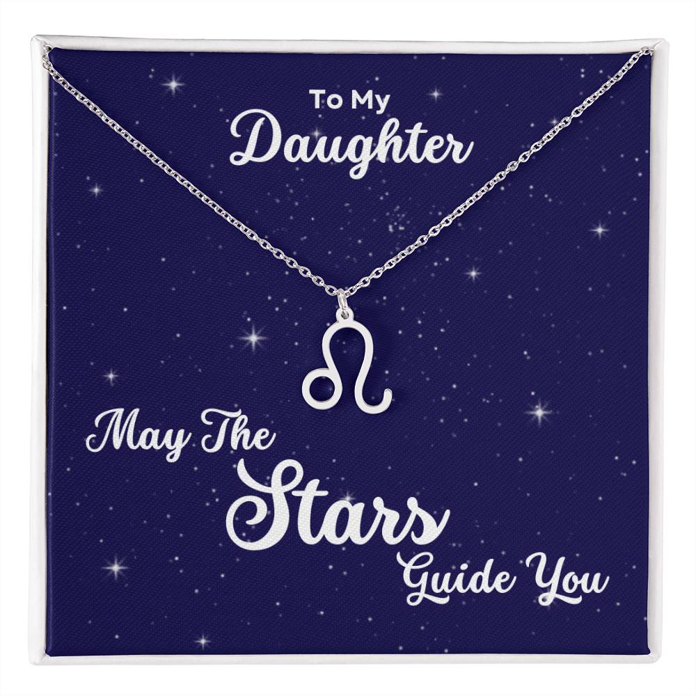 To My Daughter, May The STARS Guide you - Zodiac Necklace - Get Deerty