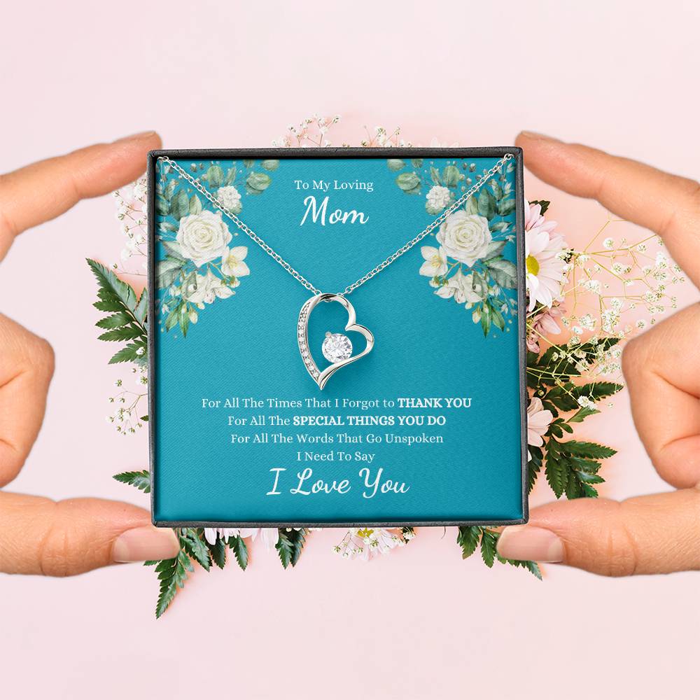 To My Loving Mom - For All The Times I Forgot To Thank you, I LOVE YOU Necklace | Teal with Roses - Get Deerty