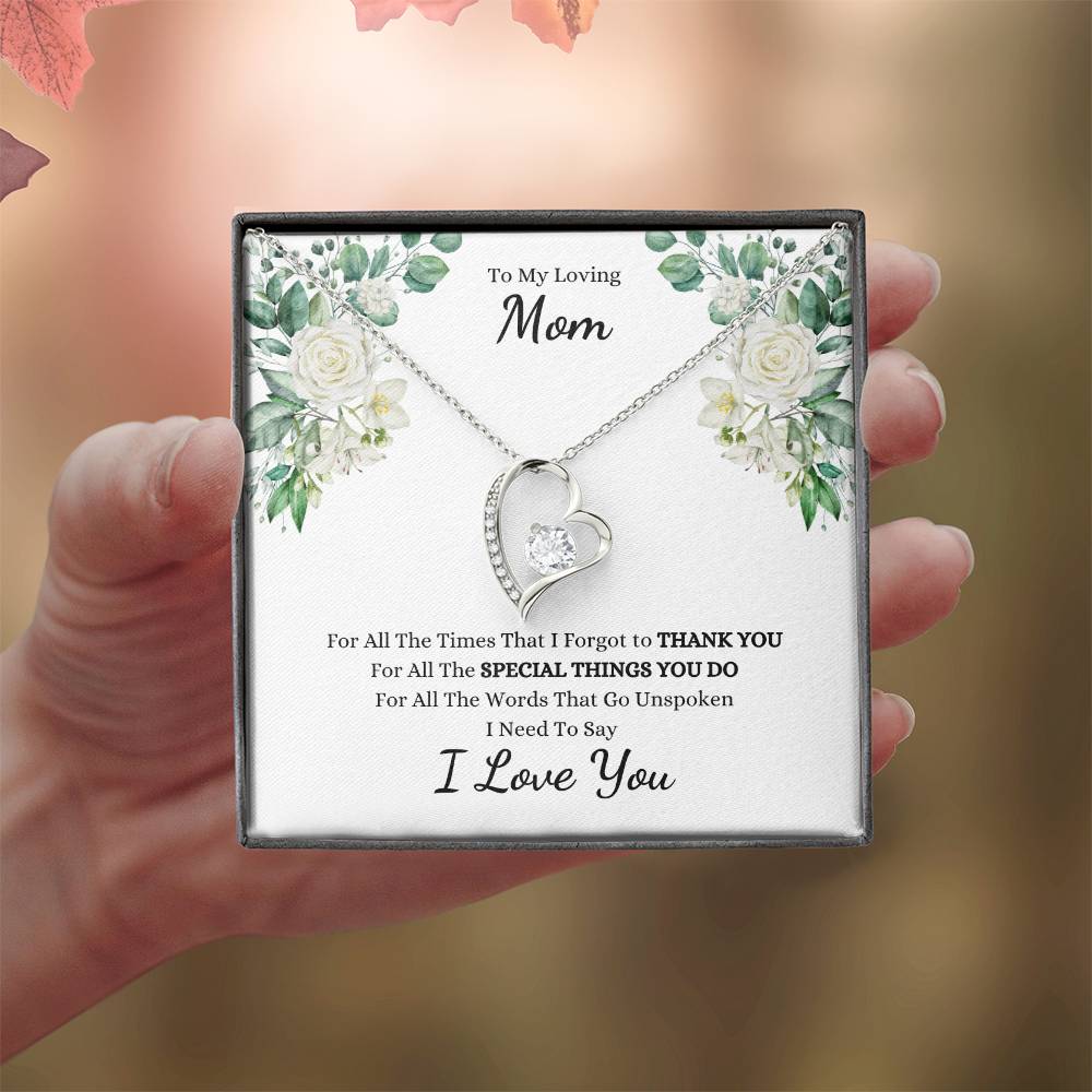 To My Loving Mom, For All The Times That I Forgot to THANK YOU, I Need to Say I LOVE YOU | White Roses - Get Deerty