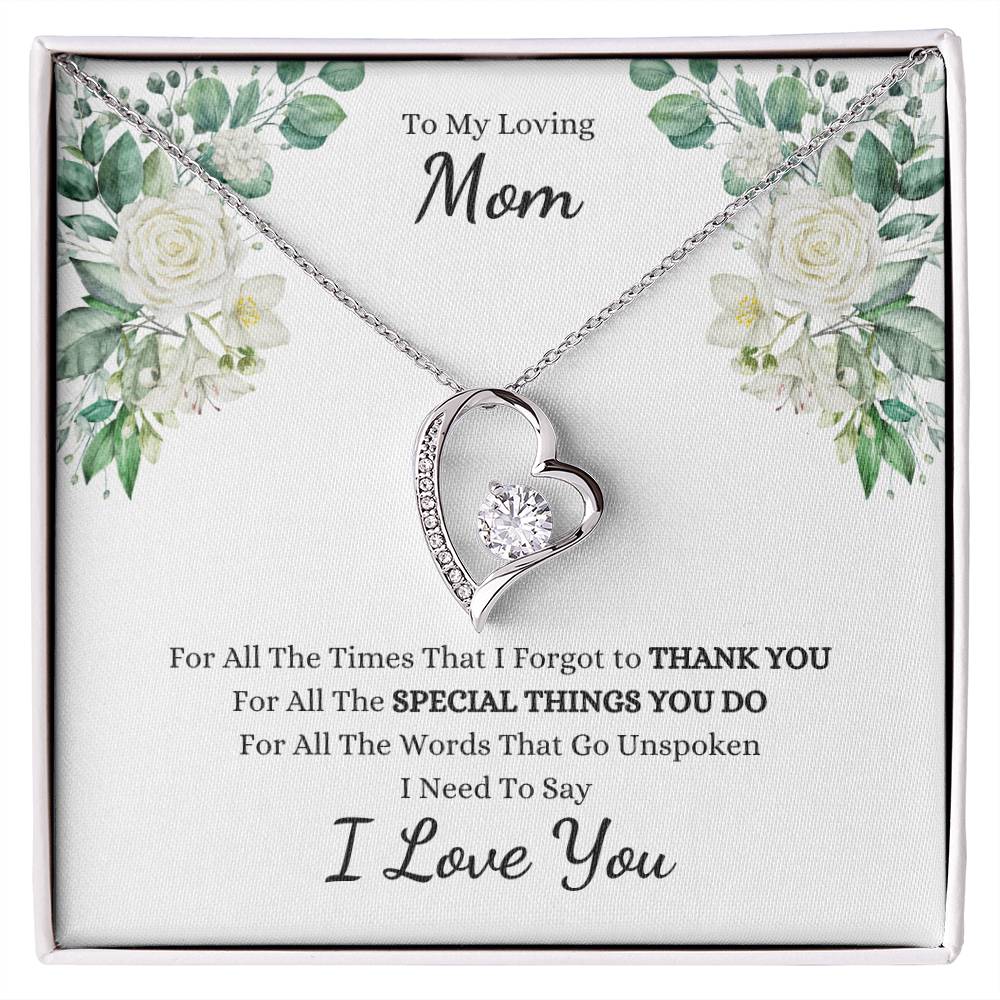 To My Loving Mom, For All The Times That I Forgot to THANK YOU, I Need to Say I LOVE YOU | White Roses - Get Deerty