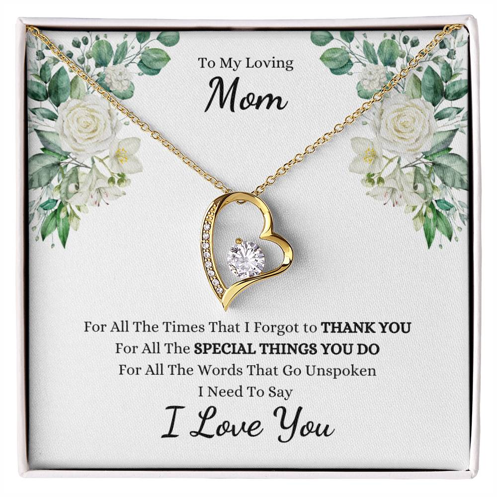 To My Loving Mom, For All The Times That I Forgot to THANK YOU, I Need to Say I LOVE YOU | White Roses - Get Deerty