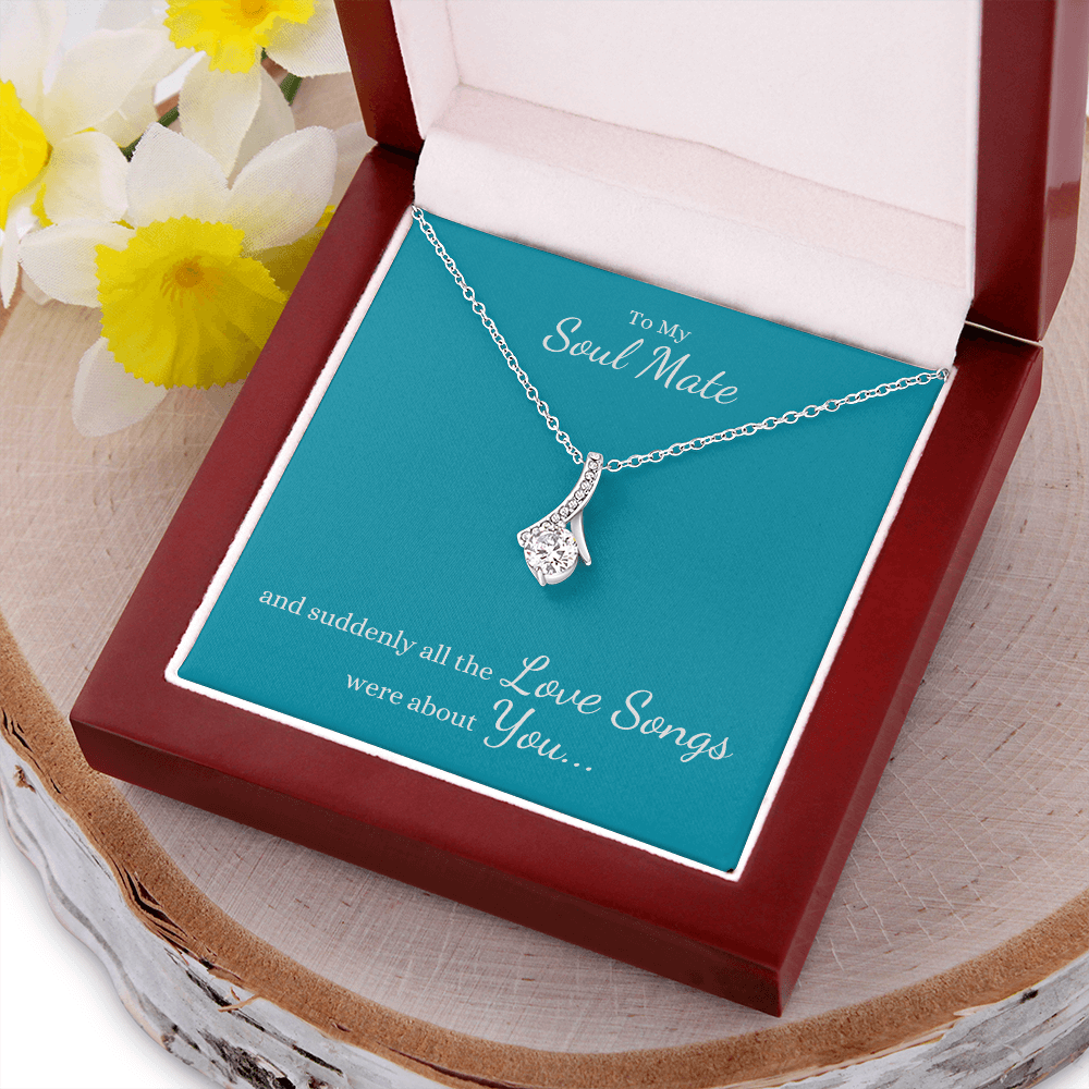 To My Soul Mate, suddenly all the Love Songs were about You | Allure Necklace on Teal - Get Deerty