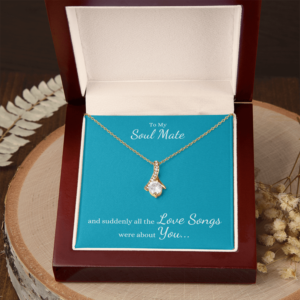 To My Soul Mate, suddenly all the Love Songs were about You | Allure Necklace on Teal - Get Deerty