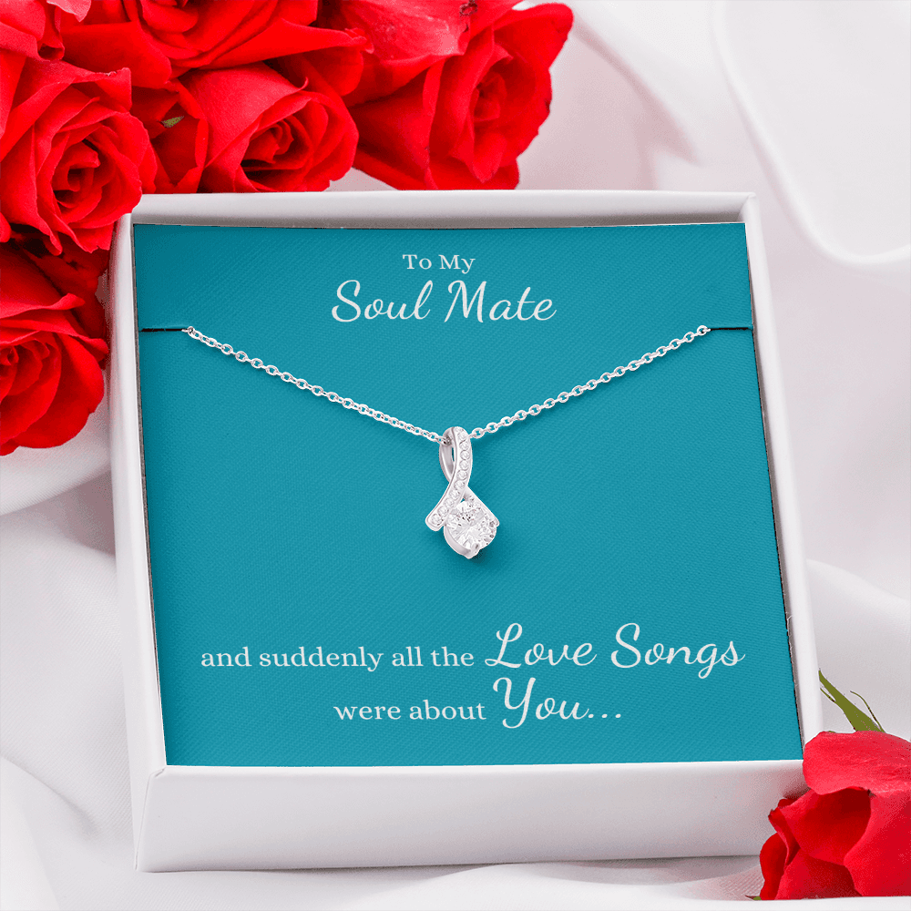 To My Soul Mate, suddenly all the Love Songs were about You | Allure Necklace on Teal - Get Deerty