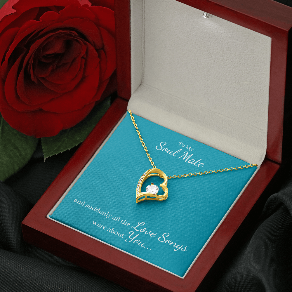 To My Soul Mate, suddenly all the Love Songs were about You | Heart Necklace on Teal - Get Deerty