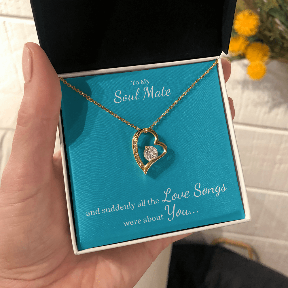 To My Soul Mate, suddenly all the Love Songs were about You | Heart Necklace on Teal - Get Deerty