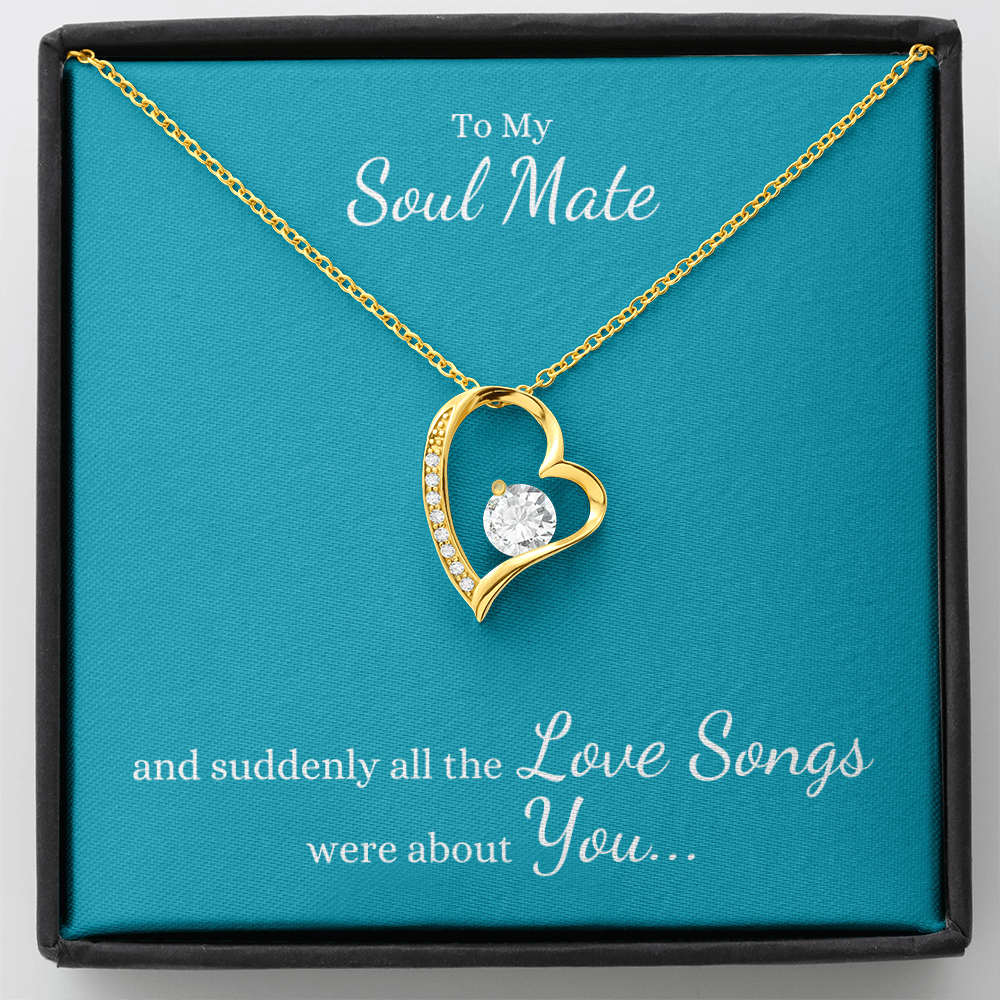 To My Soul Mate, suddenly all the Love Songs were about You | Heart Necklace on Teal - Get Deerty