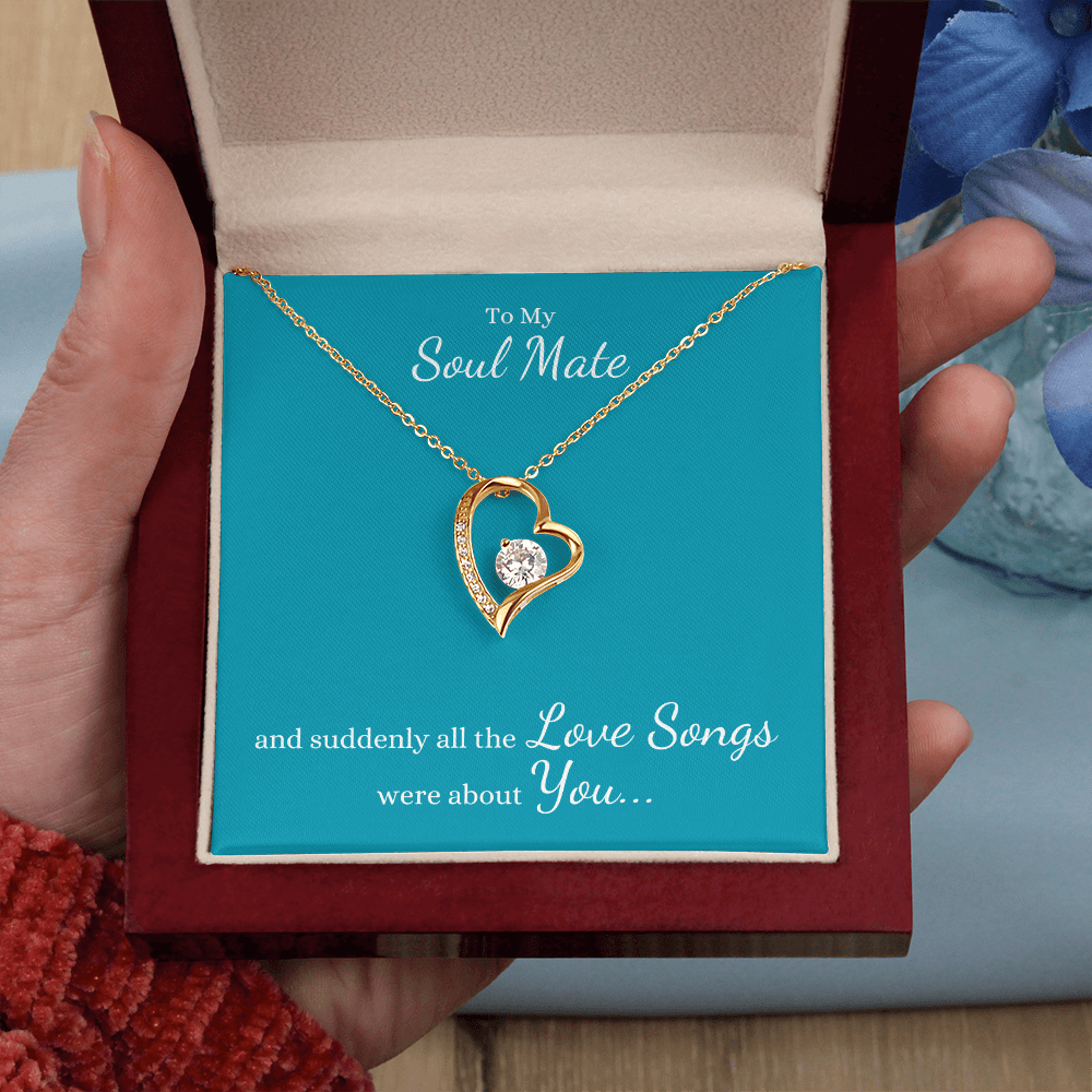 To My Soul Mate, suddenly all the Love Songs were about You | Heart Necklace on Teal - Get Deerty