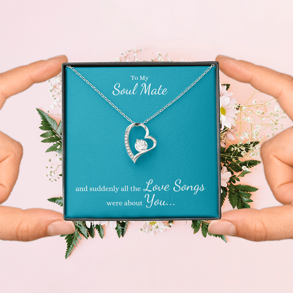 To My Soul Mate, suddenly all the Love Songs were about You | Heart Necklace on Teal - Get Deerty